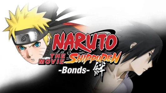Naruto Shippuden the Movie: Bonds