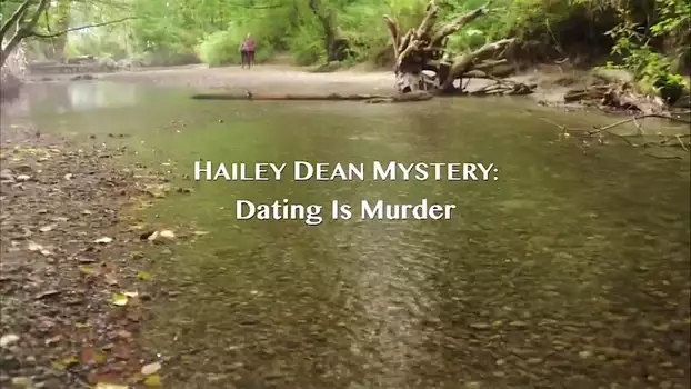 Hailey Dean Mysteries: Dating Is Murder
