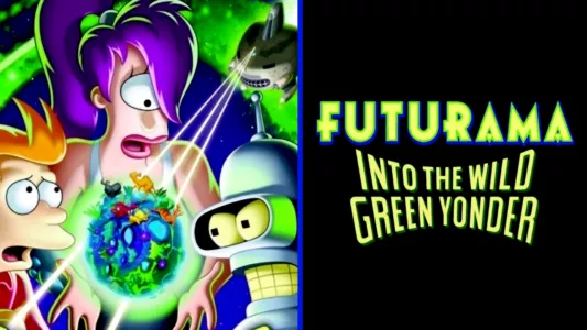 Futurama: Hacia la verde inmensidad