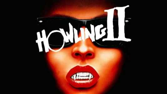 Howling II: Stirba - Werewolf Bitch